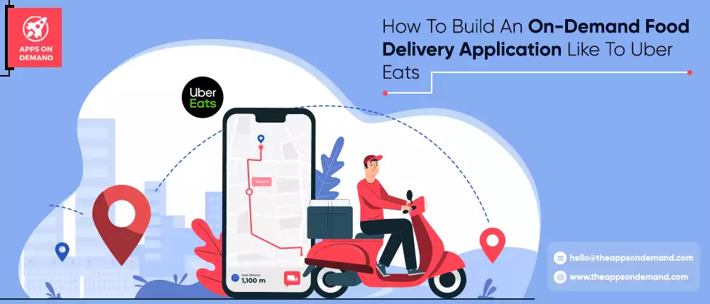 On-Demand Food Delivery Application Like Uber Eats