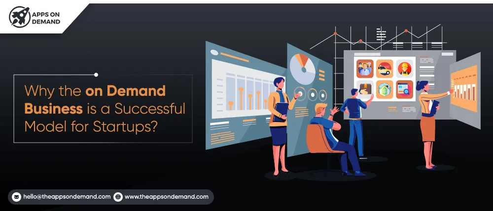 On-Demand Business Is A Successful Model For Startups?