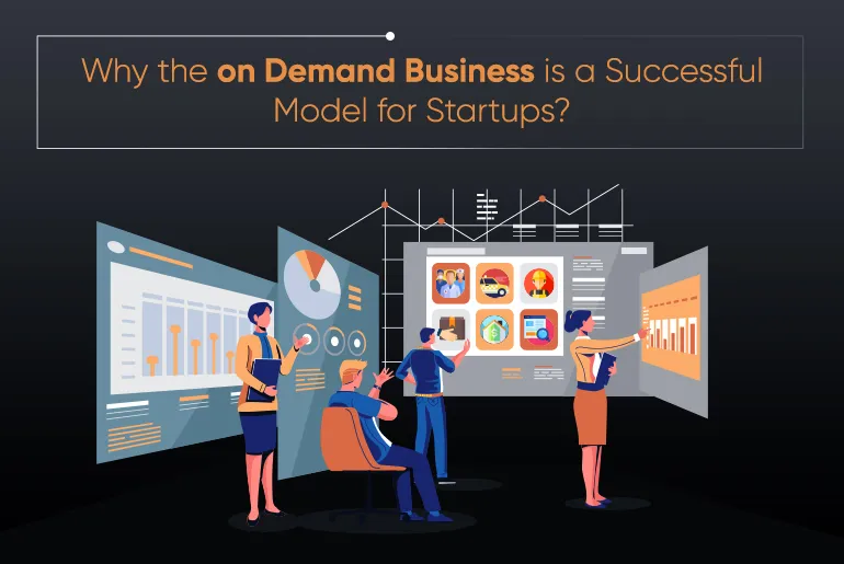 Why On-Demand is a Winning Model for Startup Success