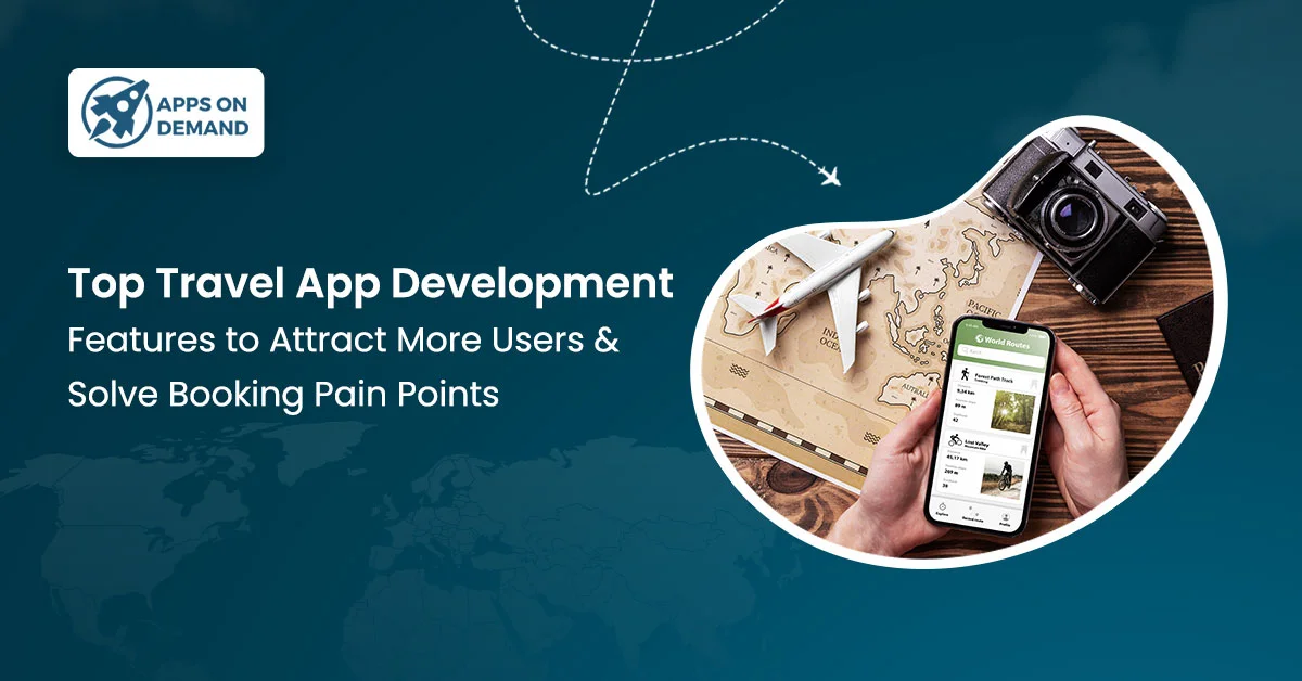 Top Travel App Development Features